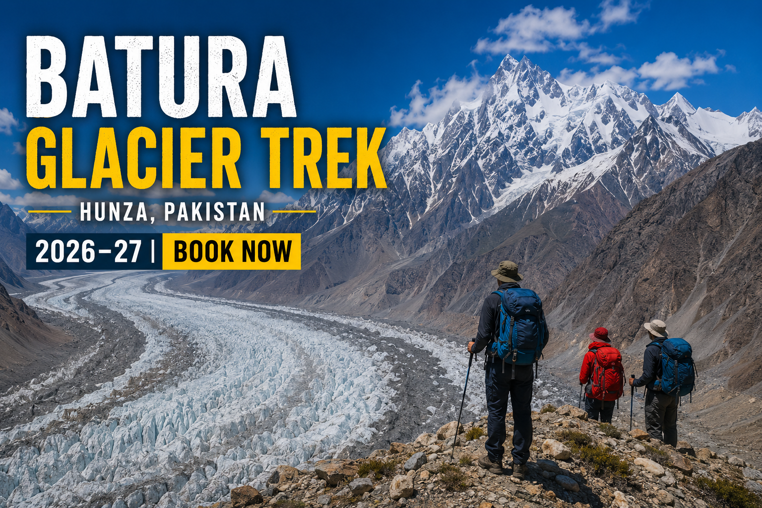 Batura Glacier Trek – Book Now for 2026–2030 | Hunza, Pakistan
